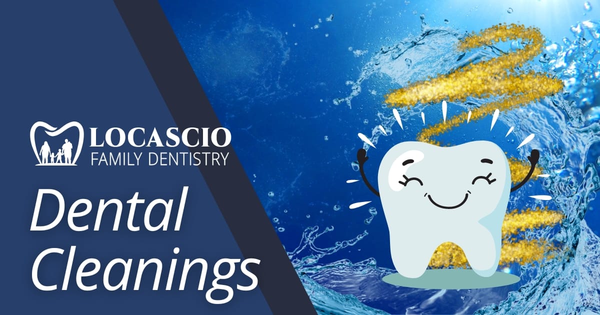 Teeth Cleaning Elk Grove — Locascio Family Dentistry